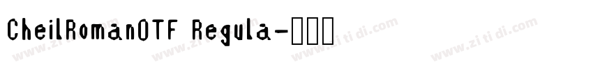 CheilRomanOTF Regula字体转换